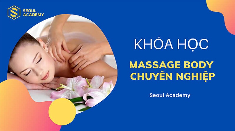 khóa học massage body chuyên nghiệp